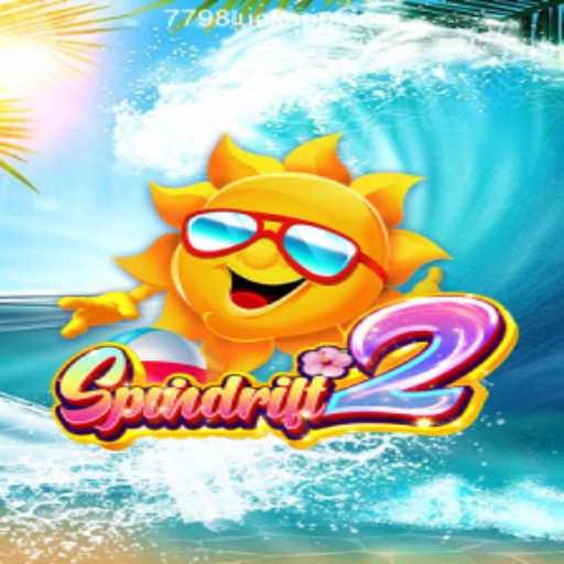 Discover the Thrills of Spindrift2 with 7798LUCK.com Oficial Slots Brasil #1