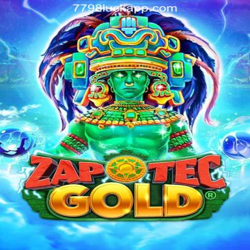 Exploring the Exciting World of ZapOtecGold: The Premier Slot Game at 7798LUCK.com Oficial Slots Brasil #1